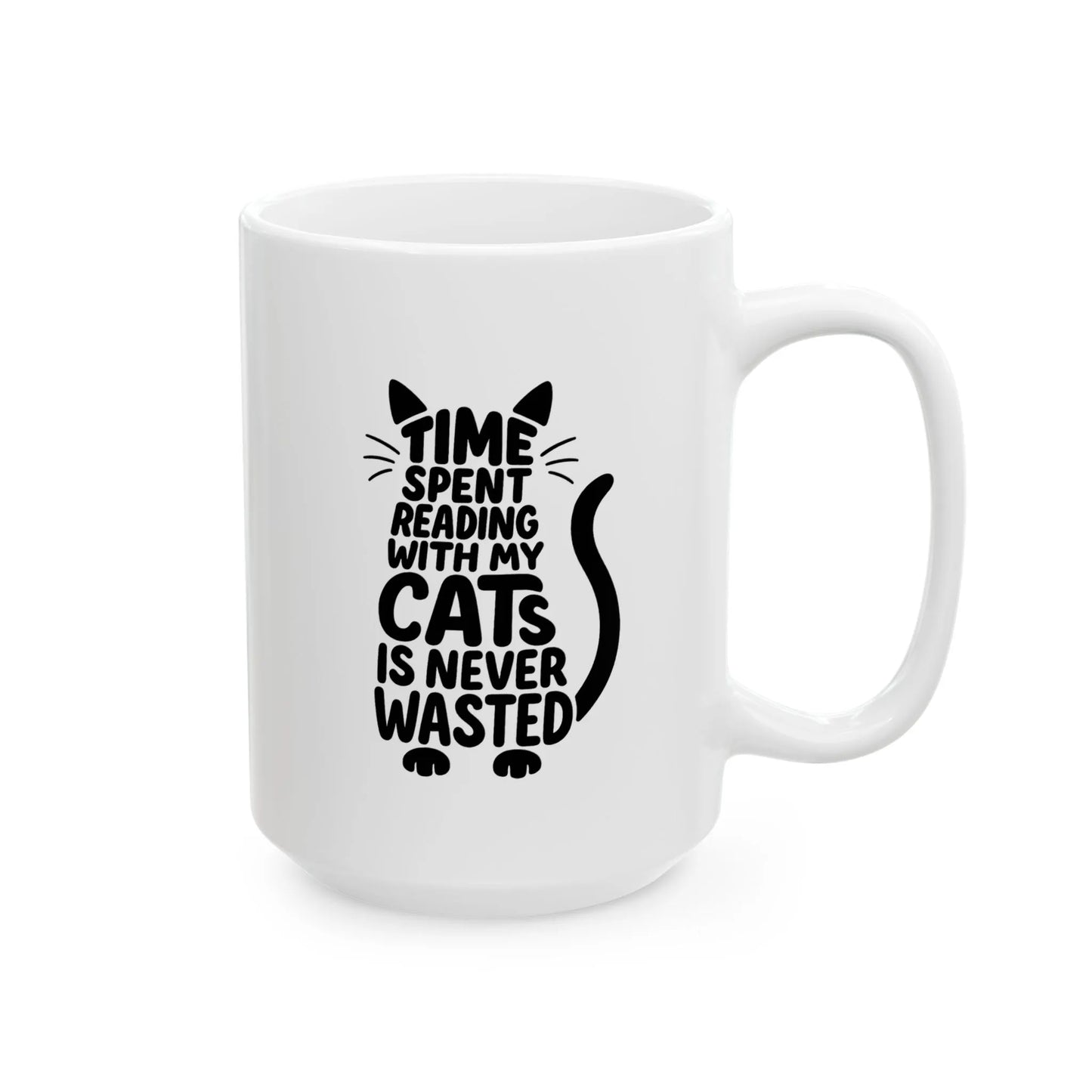 Never Wasted with Cats Mug features a playful cat-shaped design with the quote 'Time spent reading with my cats is never wasted'.