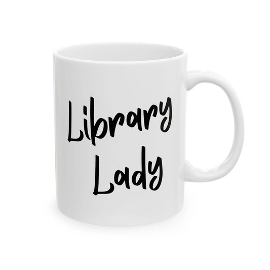 Library Lady Mug with bold handwritten text, perfect for coffee lovers and bookworms who cherish their library roots.