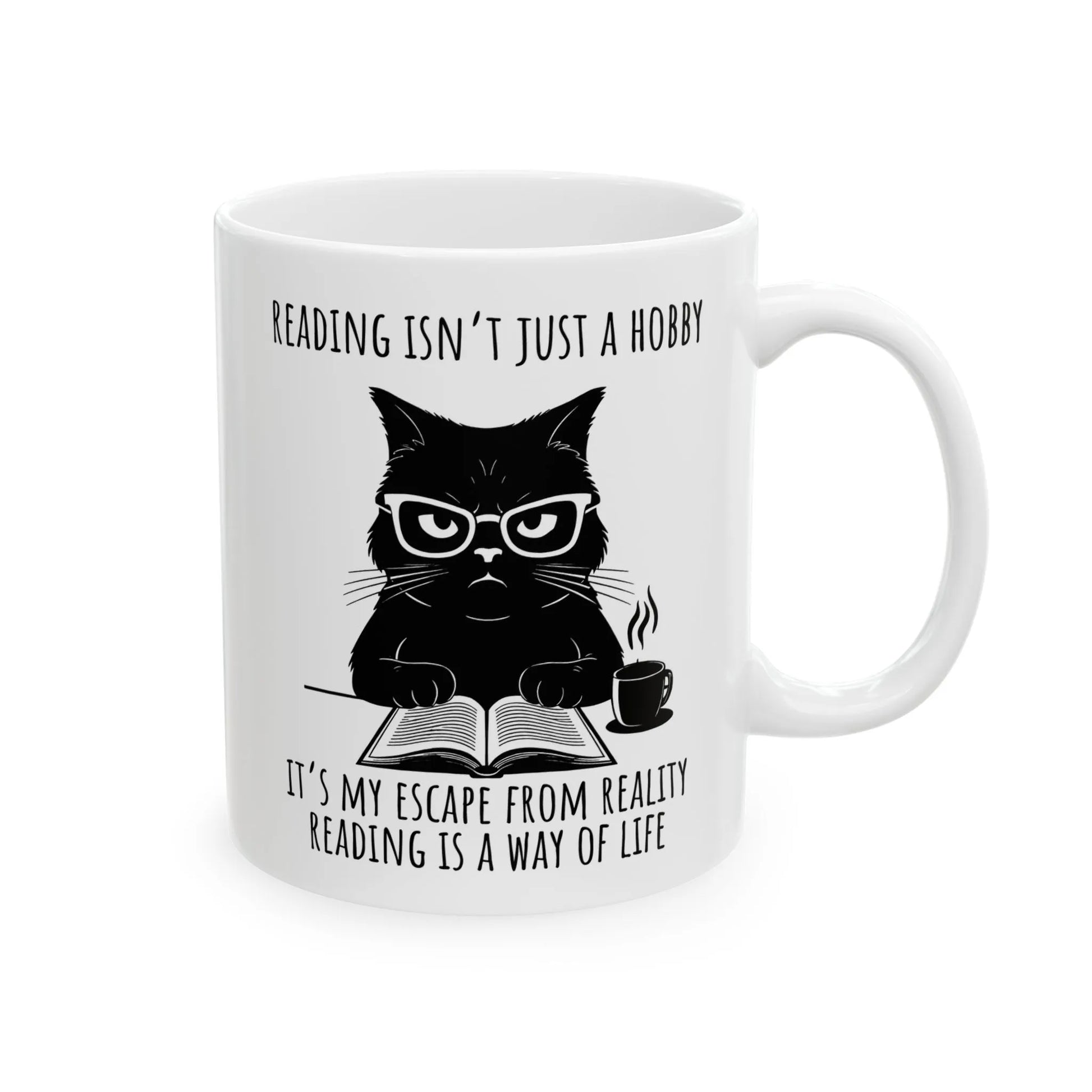 Reading Way of Life Mug featuring a cat with glasses, saying 'Reading isn't just a hobby, it's my escape from reality'.