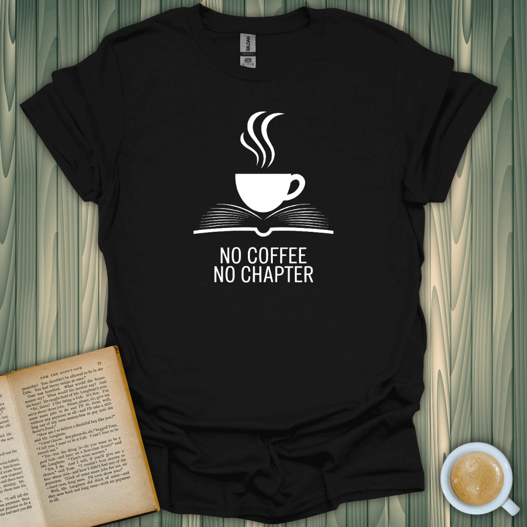 Unisex No Coffee, No Chapter T-Shirt in black, perfect for book lovers and coffee enthusiasts.