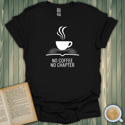 Unisex No Coffee, No Chapter T-Shirt in black, perfect for book lovers and coffee enthusiasts.