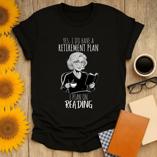 Retirement Plan 2 T-Shirt for book lovers, featuring humorous graphic and soft cotton fabric, designed for comfort.