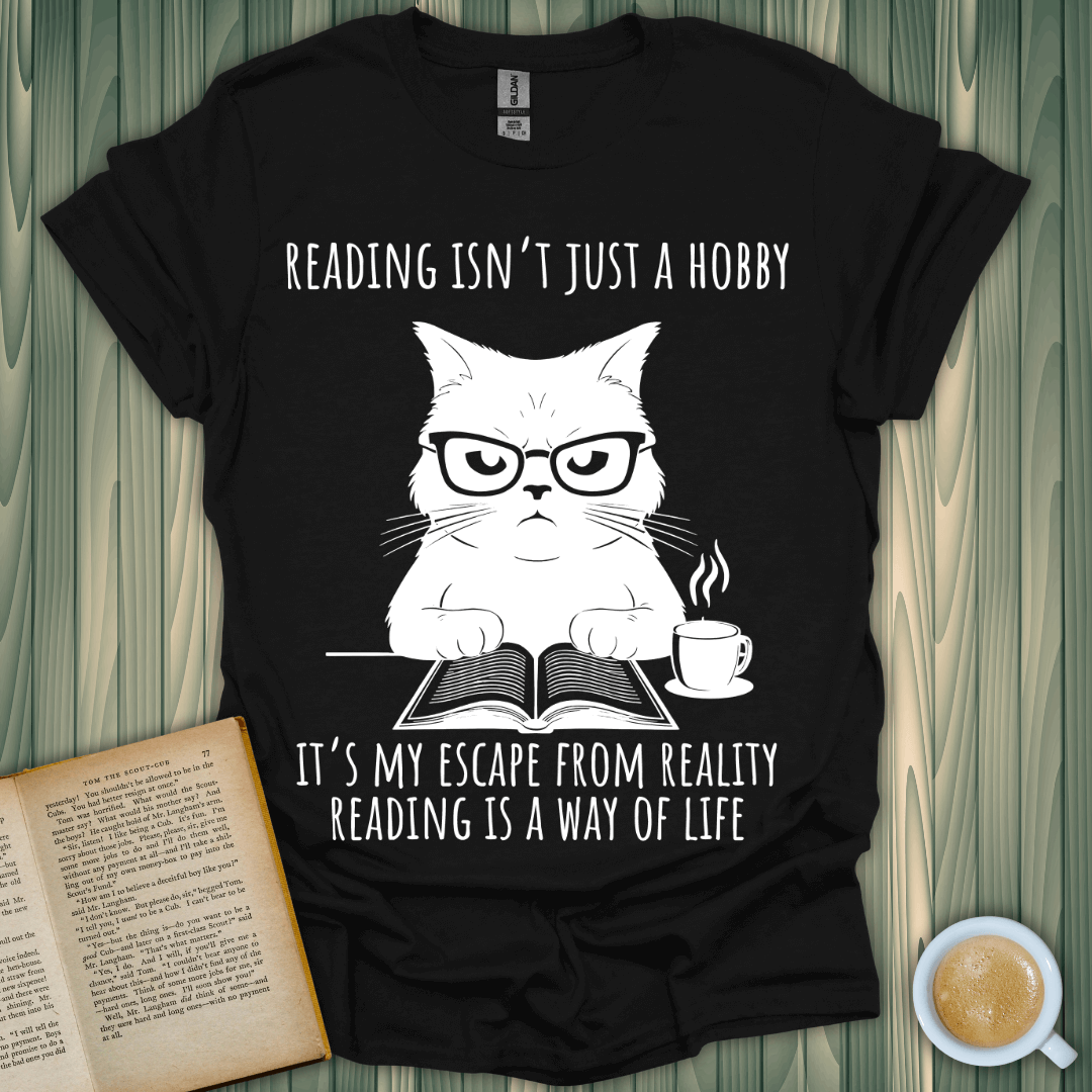 Reading Way of Life T-Shirt featuring a cat, quote about reading, ideal for book lovers, made of soft cotton.