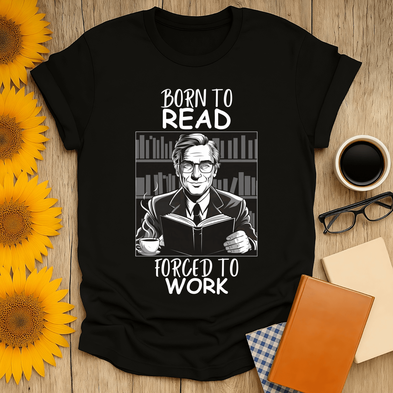 Born to Read, Forced to Work T-Shirt for book lovers, featuring a funny design printed on 100% ring-spun cotton.