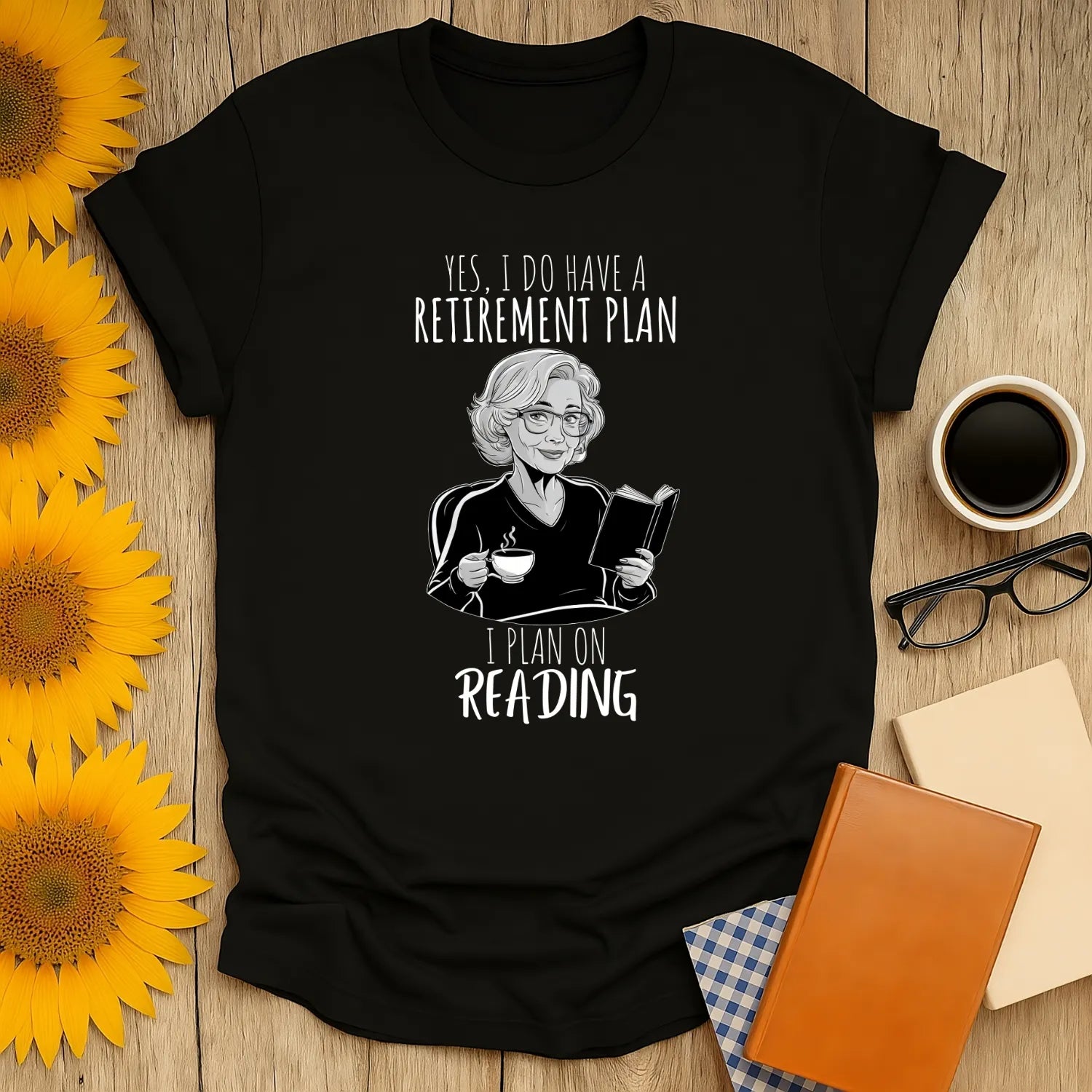Retirement Plan T-Shirt featuring a stylish woman with coffee & book. Cozy, organic cotton, relaxed fit for book lovers & introverts! 📖☕️