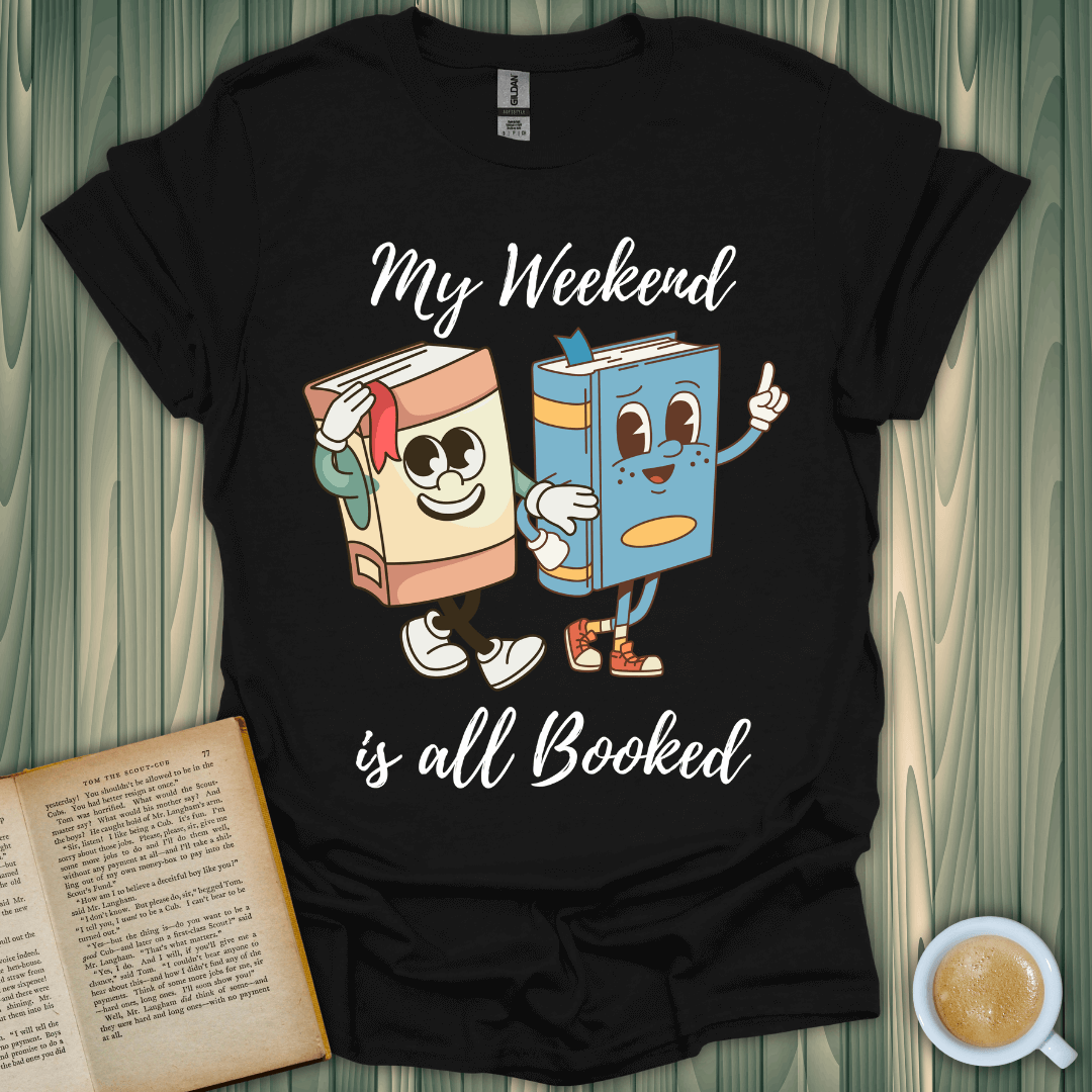 All Booked Weekend T-Shirt for book lovers, featuring fun book characters and a playful design. Perfect for casual wear.