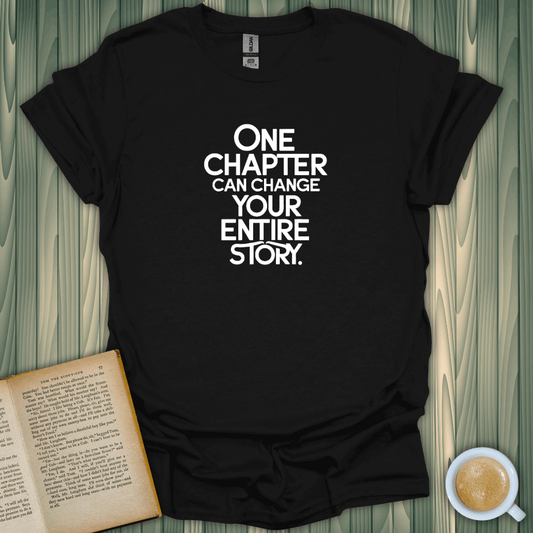 One Chapter Changes All T-Shirt for book lovers, made of 100% ring-spun cotton with a premium design.