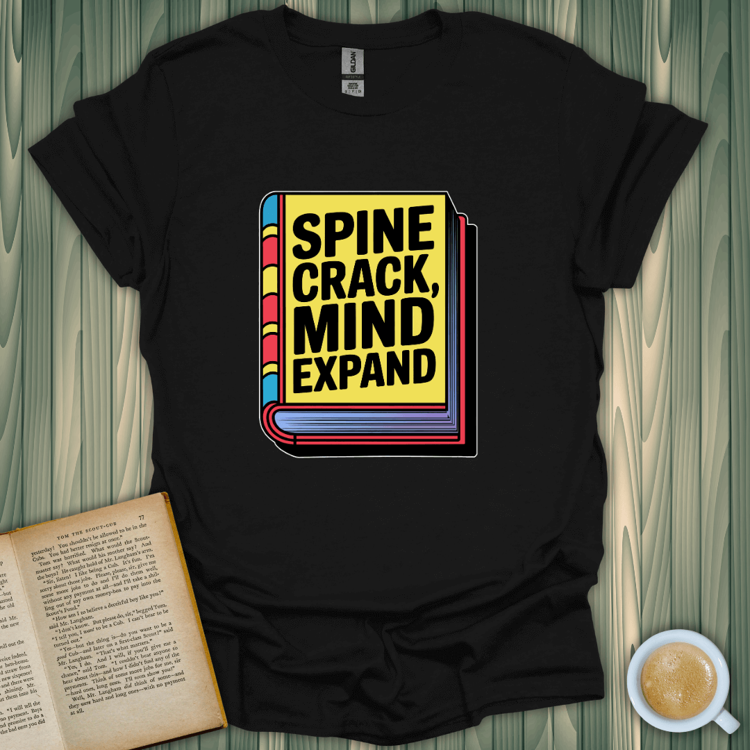 Spine Crack, Mind Expand T-Shirt for book lovers, featuring vibrant screen-printed design on 100% cotton fabric.