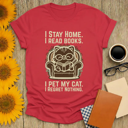 Ornament Cat Reader T-Shirt featuring a cute cat in glasses reading, with text: I Stay Home. I Read Books. I Pet My Cat. I Regret Nothing.