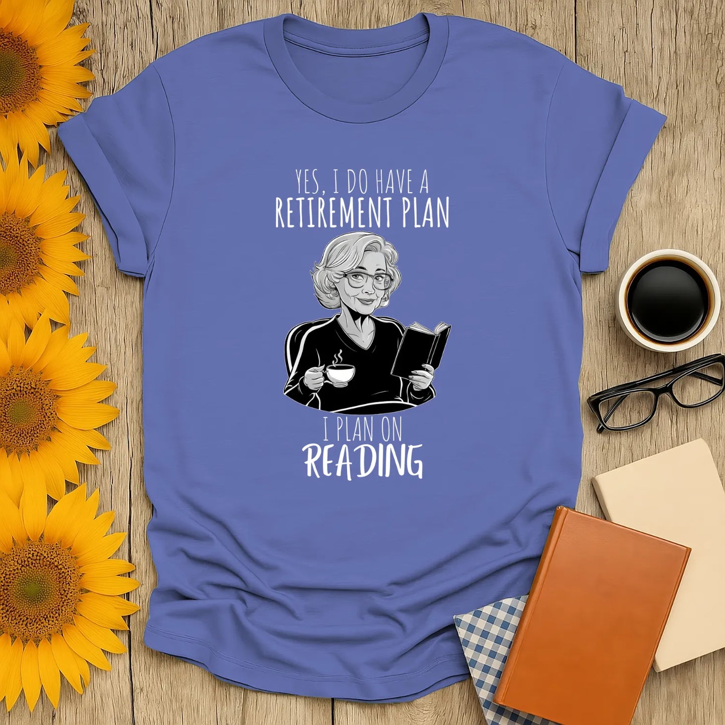 Retirement Plan T-Shirt featuring a stylish older woman with coffee 📖, cozy organic cotton tee for readers and introverts.