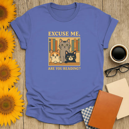Funny cat reading shirt featuring three curious cats and text 'Excuse Me, Are You Reading?' Perfect for book lovers!