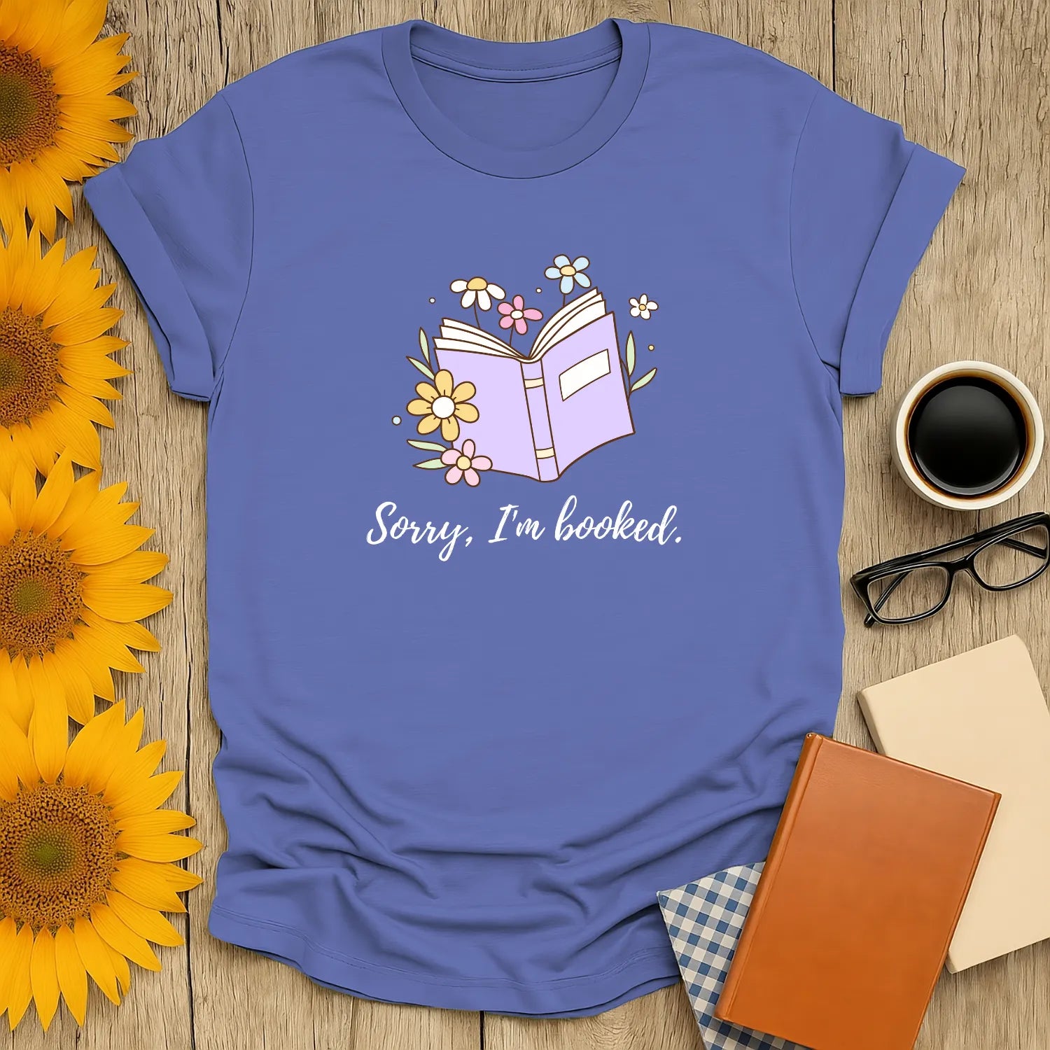 Sorry, I’m Booked T-Shirt in soft blue, floral design, unisex relaxed fit, perfect cozy outfit for book lovers 📖.