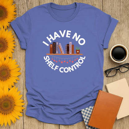 No Shelf Control T-Shirt in relaxed fit unisex style, perfect gift for book lovers and introverts. 📖 Cozy reader aesthetic.