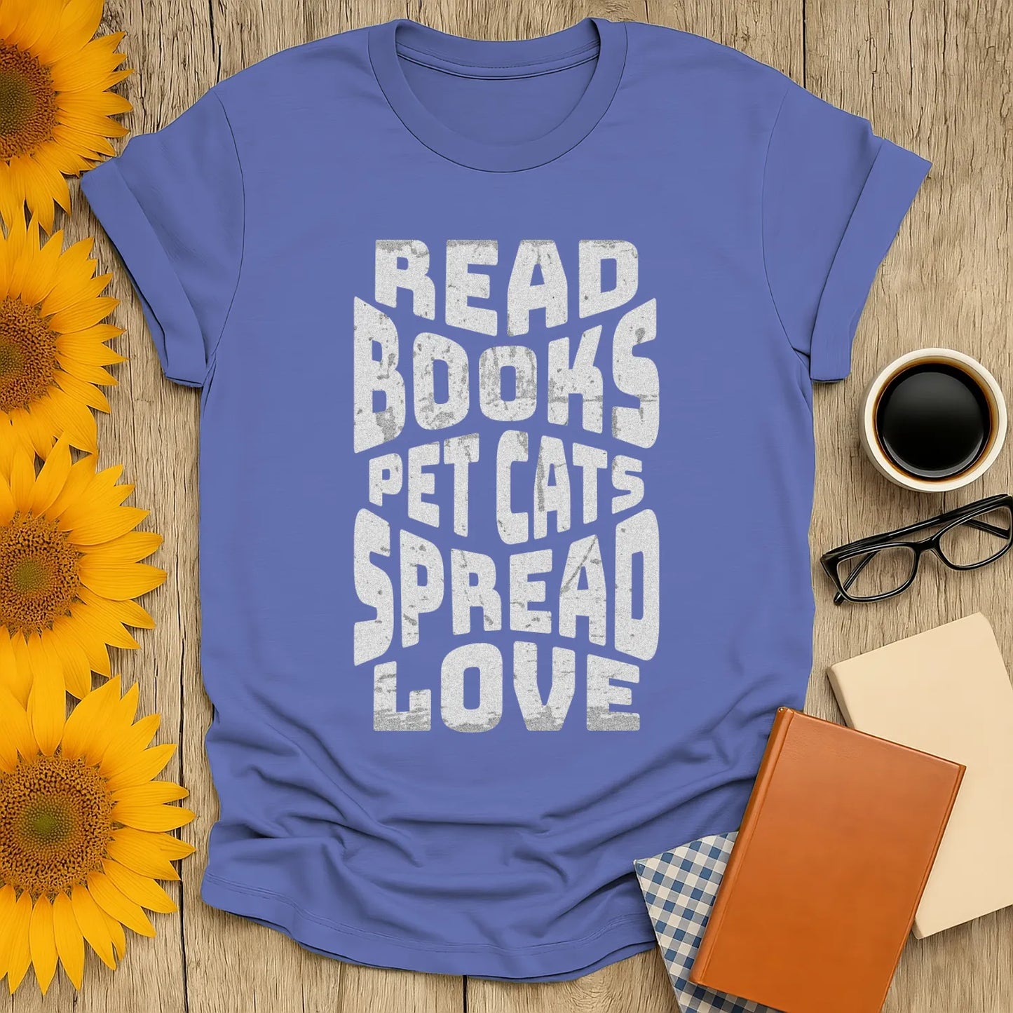 Spread Bookish Love T-Shirt featuring bold text: 'Read Books Pet Cats Spread Love'—a cozy tee for bookworm cat lovers!
