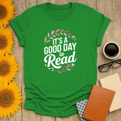 Funny reading tee with text 'It's a Good Day to Read' surrounded by leaves, perfect for book lovers and cozy moments.