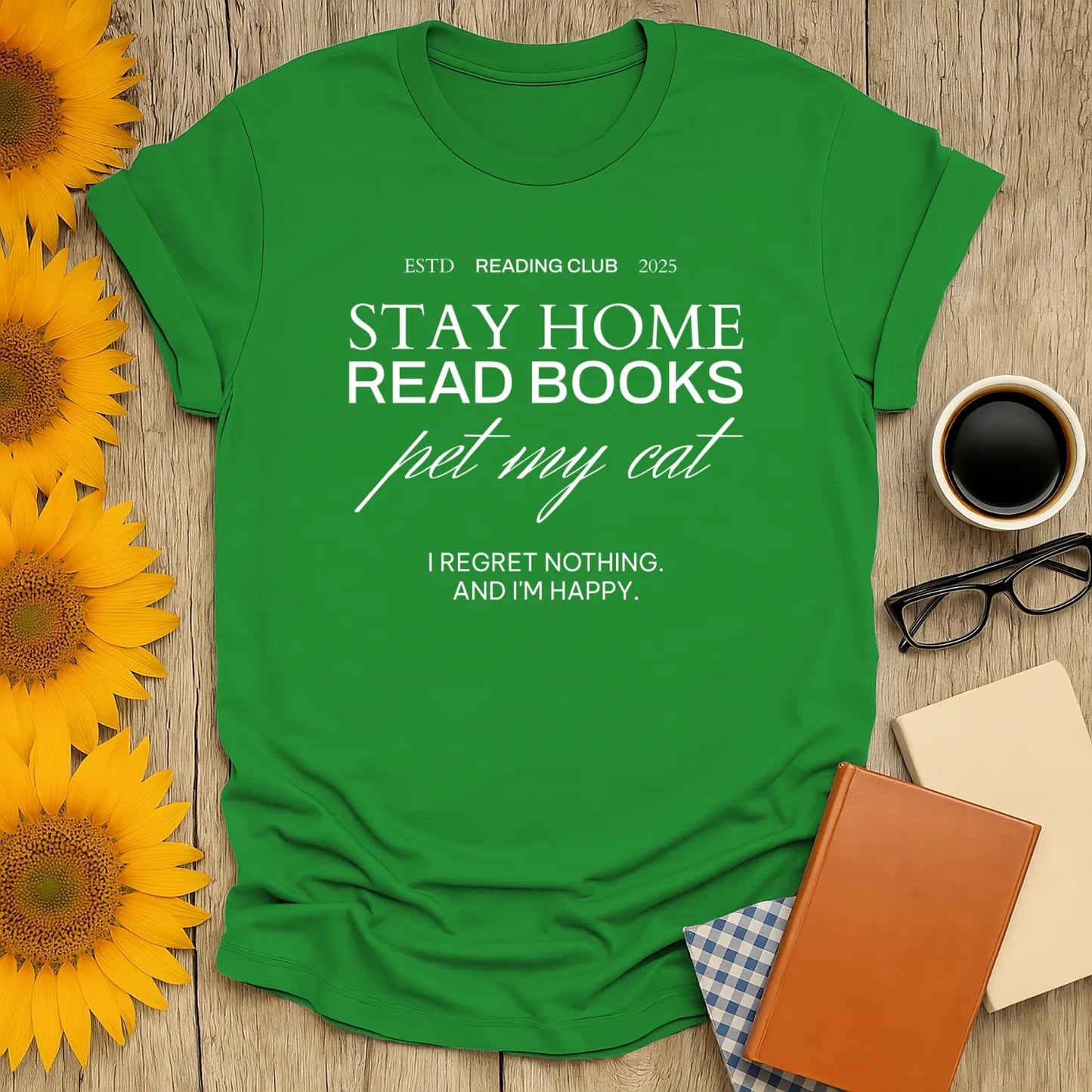 Reading Club Motto T-Shirt with text 'Stay Home Read Books Pet My Cat' in stylish white font, perfect for cozy book lovers.
