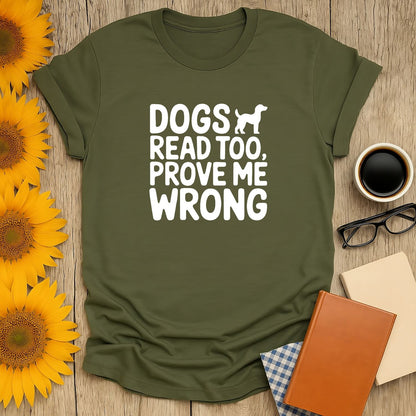 Dogs Read Too T-Shirt in olive green, perfect for book lovers and dog enthusiasts. Unisex, soft-hand print, and breathable cotton.
