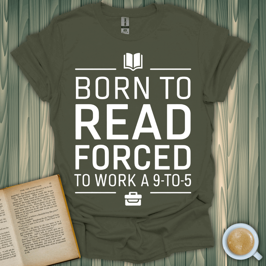 Born to Read 9-to-5 T-Shirt for book lovers, featuring a fun design on 100% ring-spun cotton fabric.