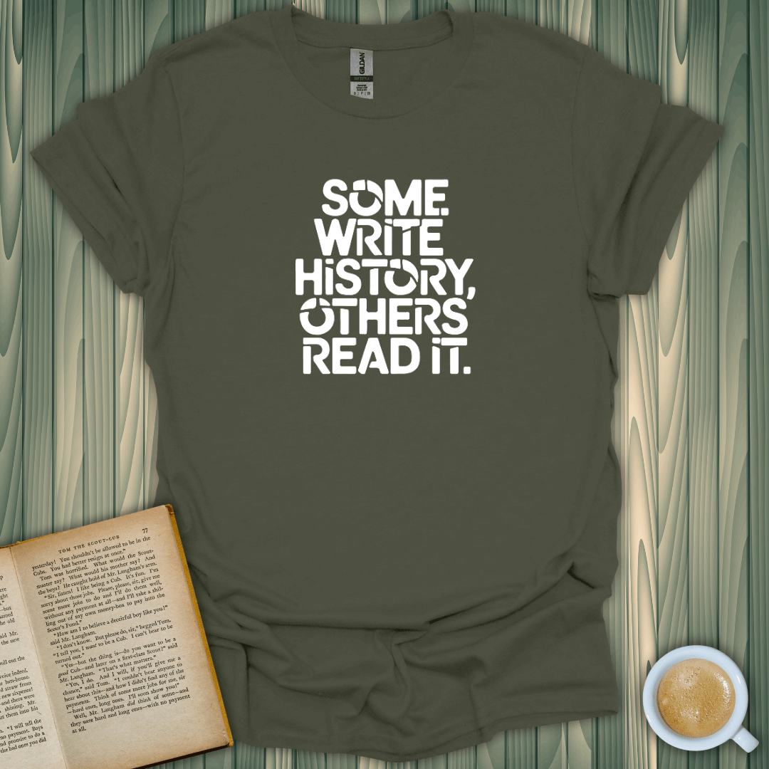 Read or Write History T-Shirt for book lovers, made of 100% cotton with a premium printed design.