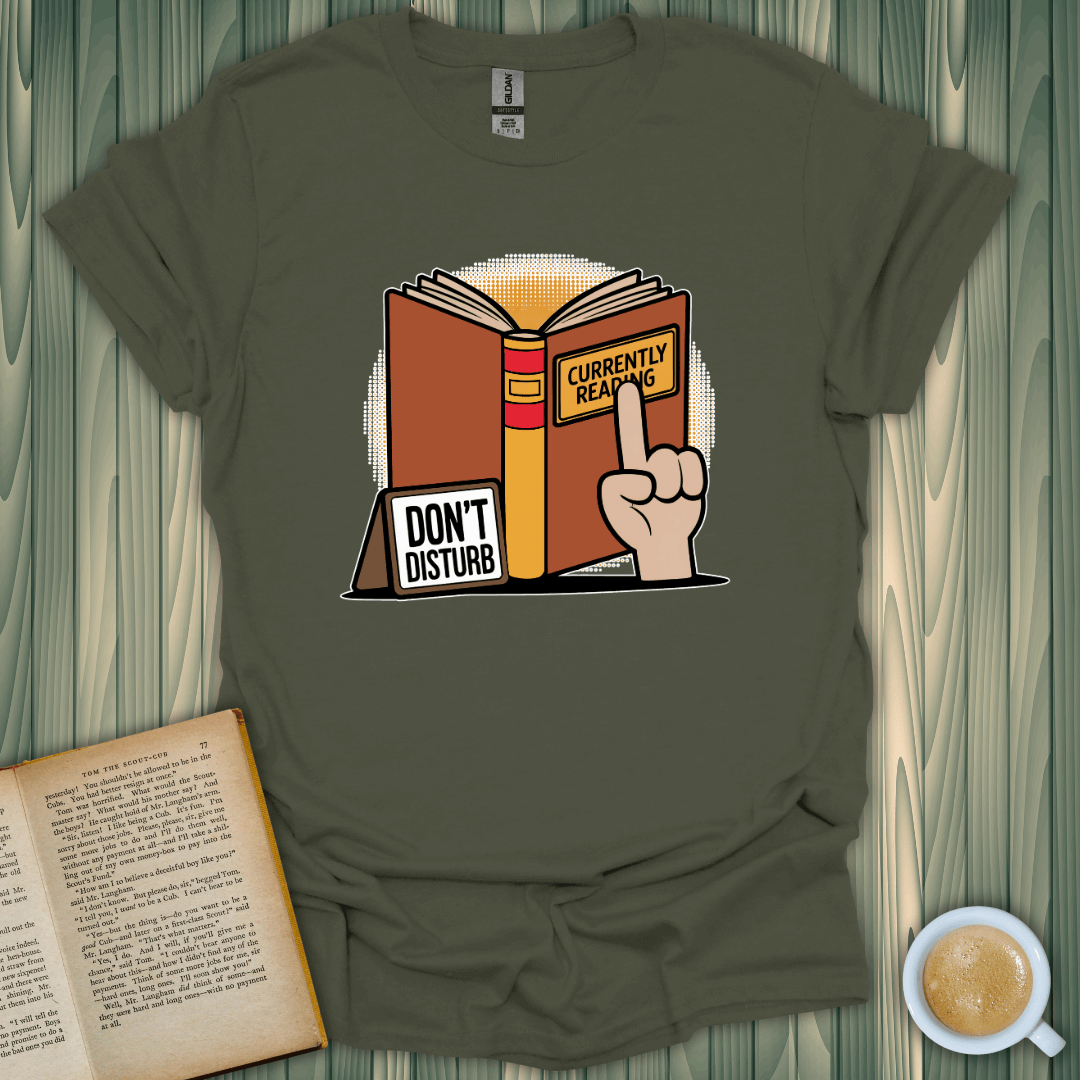 Currently Reading, Don't Disturb T-Shirt for book lovers, featuring a whimsical design on soft, breathable cotton.