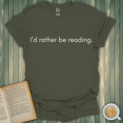 Rather Be Reading T-Shirt for book lovers, 100% cotton, unisex fit, printed and shipped in the USA.