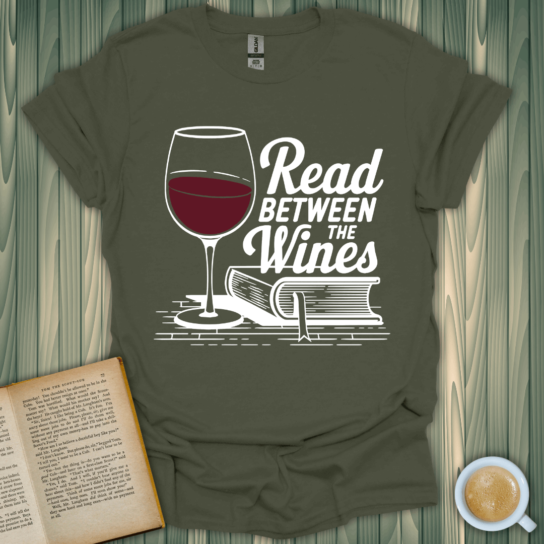 Read Between the Wines T-Shirt featuring a wine glass and book, perfect for book lovers in soft cotton.