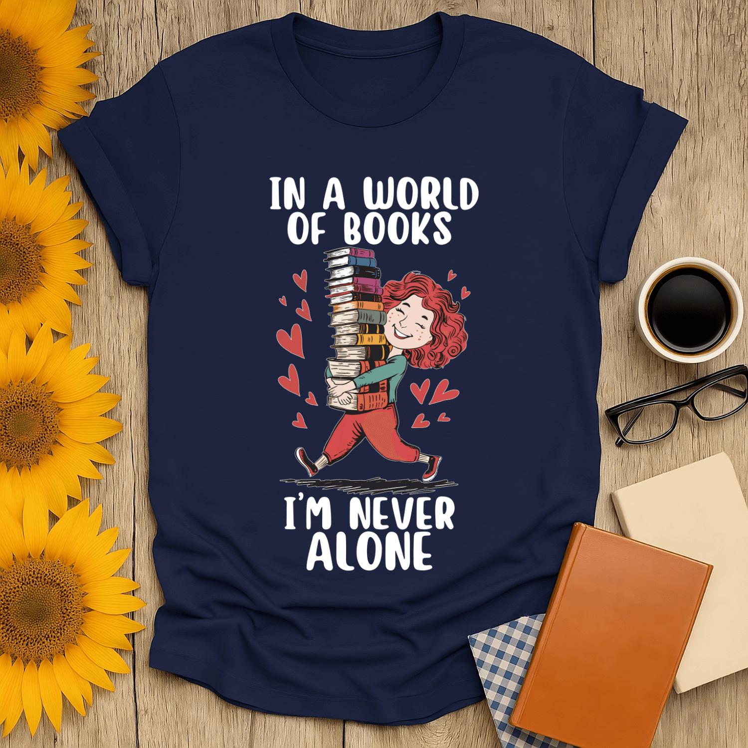 Never Alone with Books T-Shirt for book lovers, featuring a cute design and made from 100% ring-spun cotton.