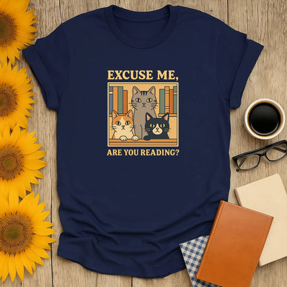 Funny cat reading shirt with three curious cats asking 'Excuse me, are you reading?' Perfect for book lovers and cat owners.