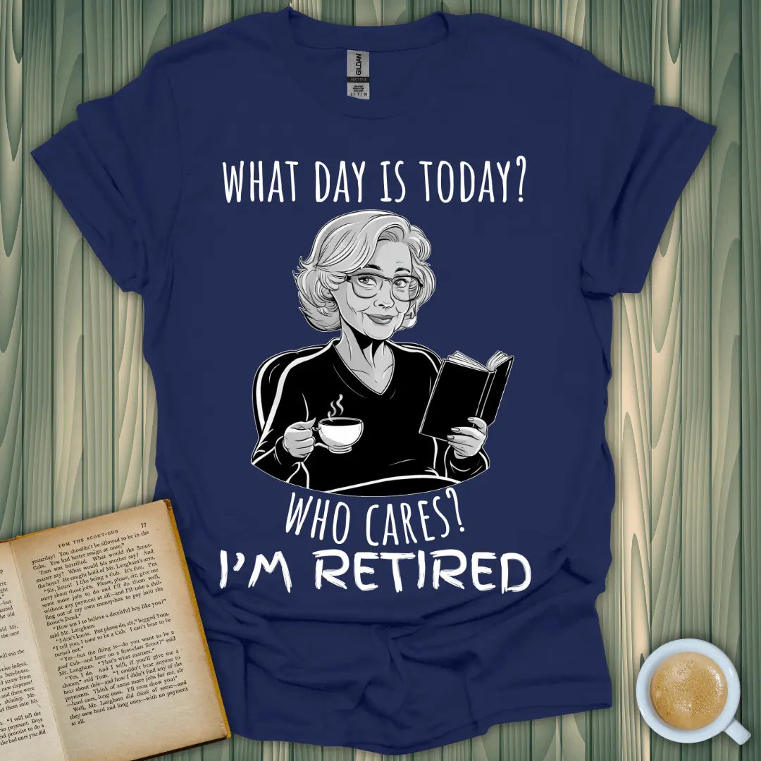 What Day is It? 2 T-Shirt for book lovers, featuring a retiree with coffee and a book, crafted from 100% ring-spun cotton.