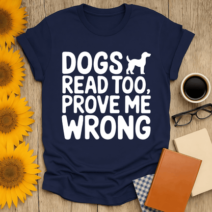 Dogs Read Too T-Shirt - Unisex book lover tee in navy with premium screen-printed design, perfect for dog and book enthusiasts.