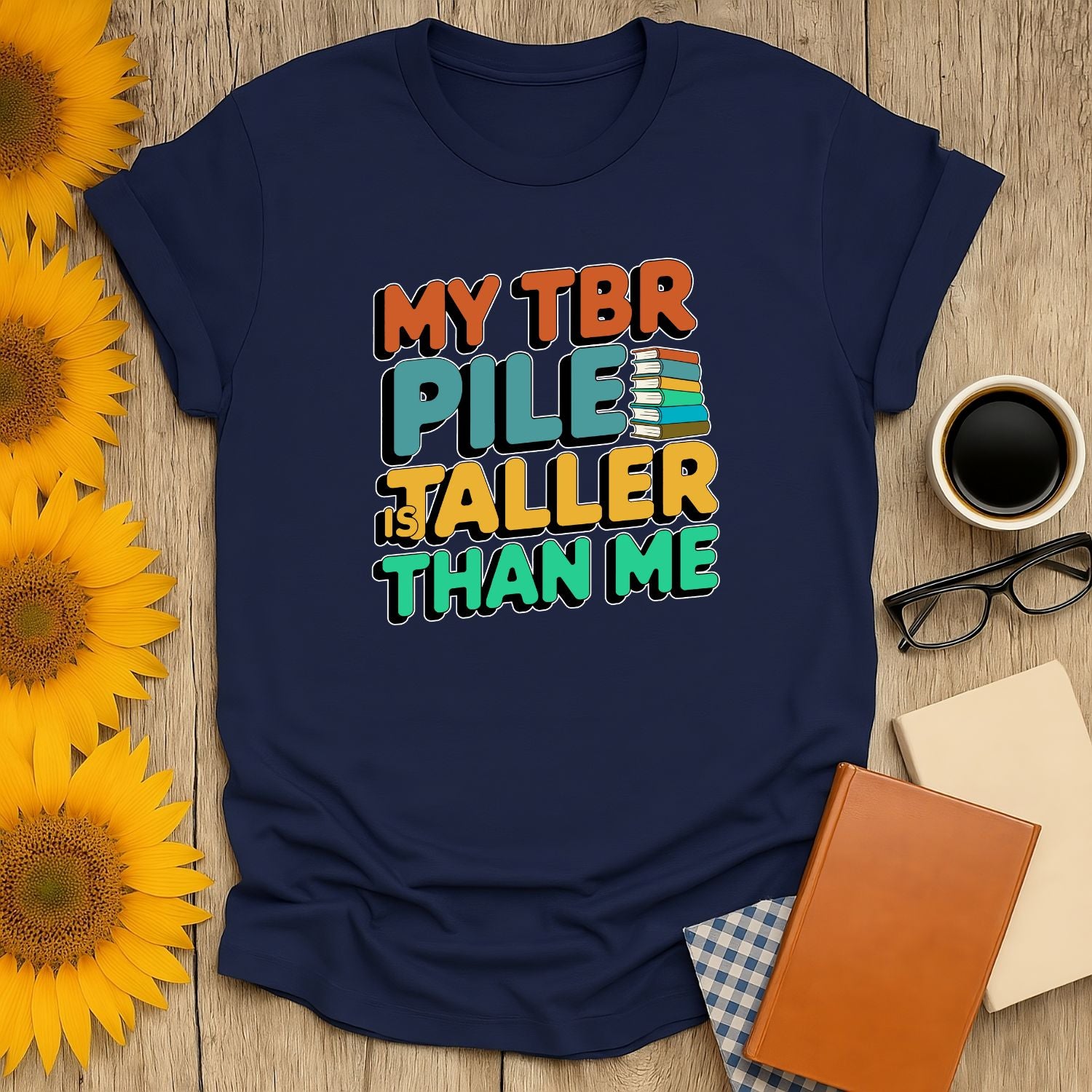 Navy book lover shirt with 'My TBR Pile is Taller Than Me' text, perfect gift for readers and cat coffee lovers.