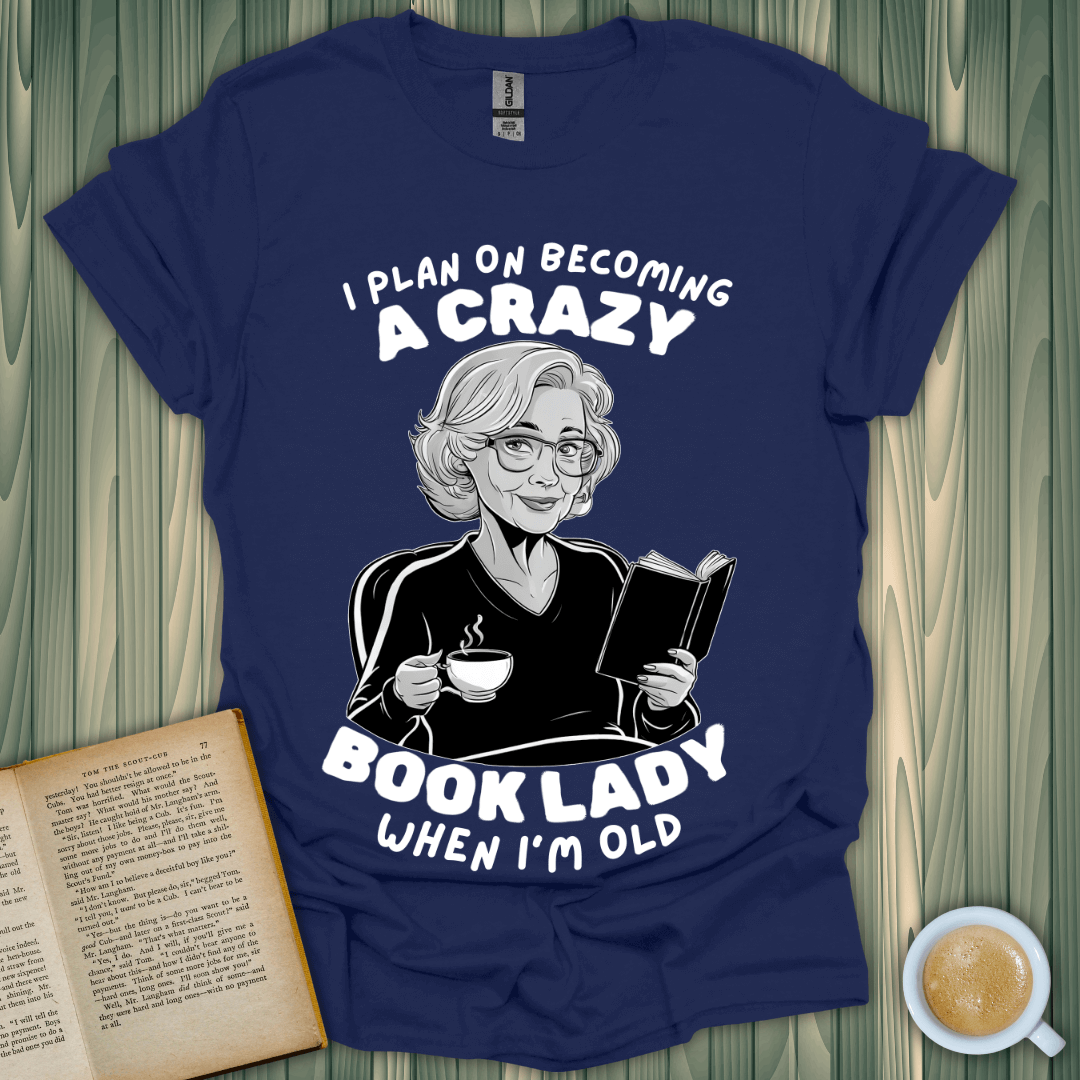 Crazy Book Lady T-Shirt featuring a woman reading with a cup, perfect for any book lover.