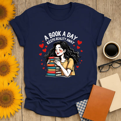 Cozy book lover shirt with illustration of a woman holding books, text saying 'A Book A Day Keeps Reality Away'. Perfect gift for readers.