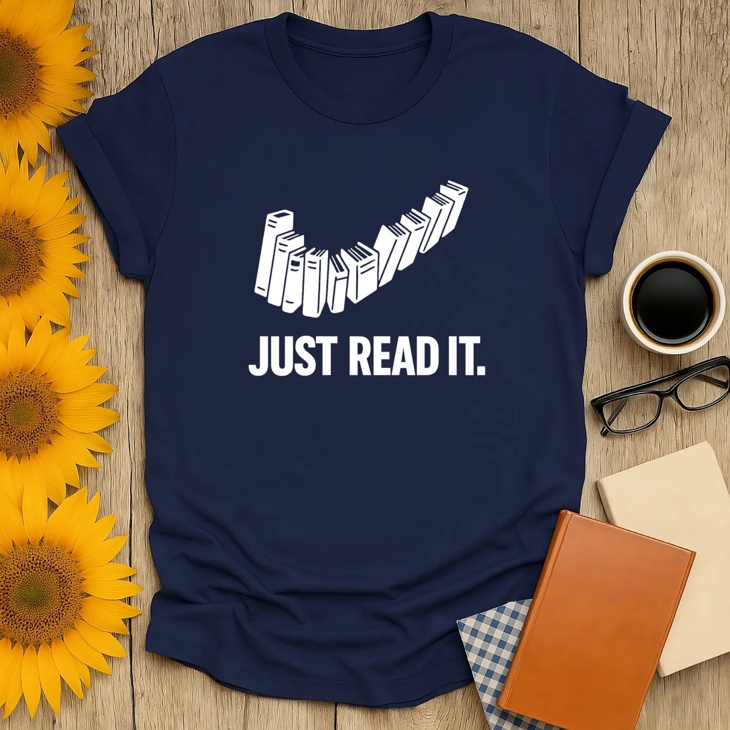 Funny book lover shirt featuring stack of books and text 'JUST READ IT.' Perfect gift for readers who love cats, coffee, or tea.