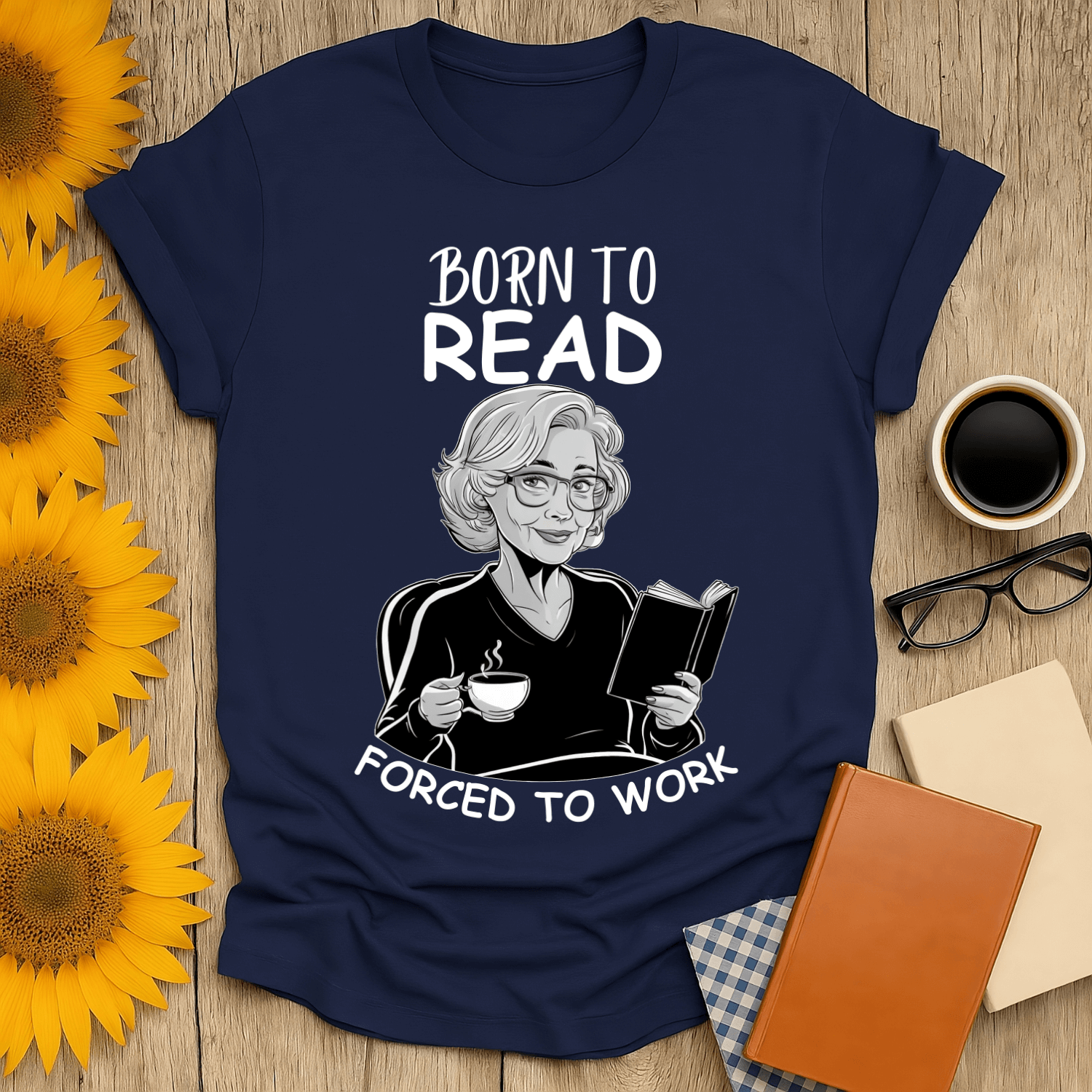 Born to Read Forced to Work t-shirt for book lovers, navy, unisex fit, premium screen-printed design.