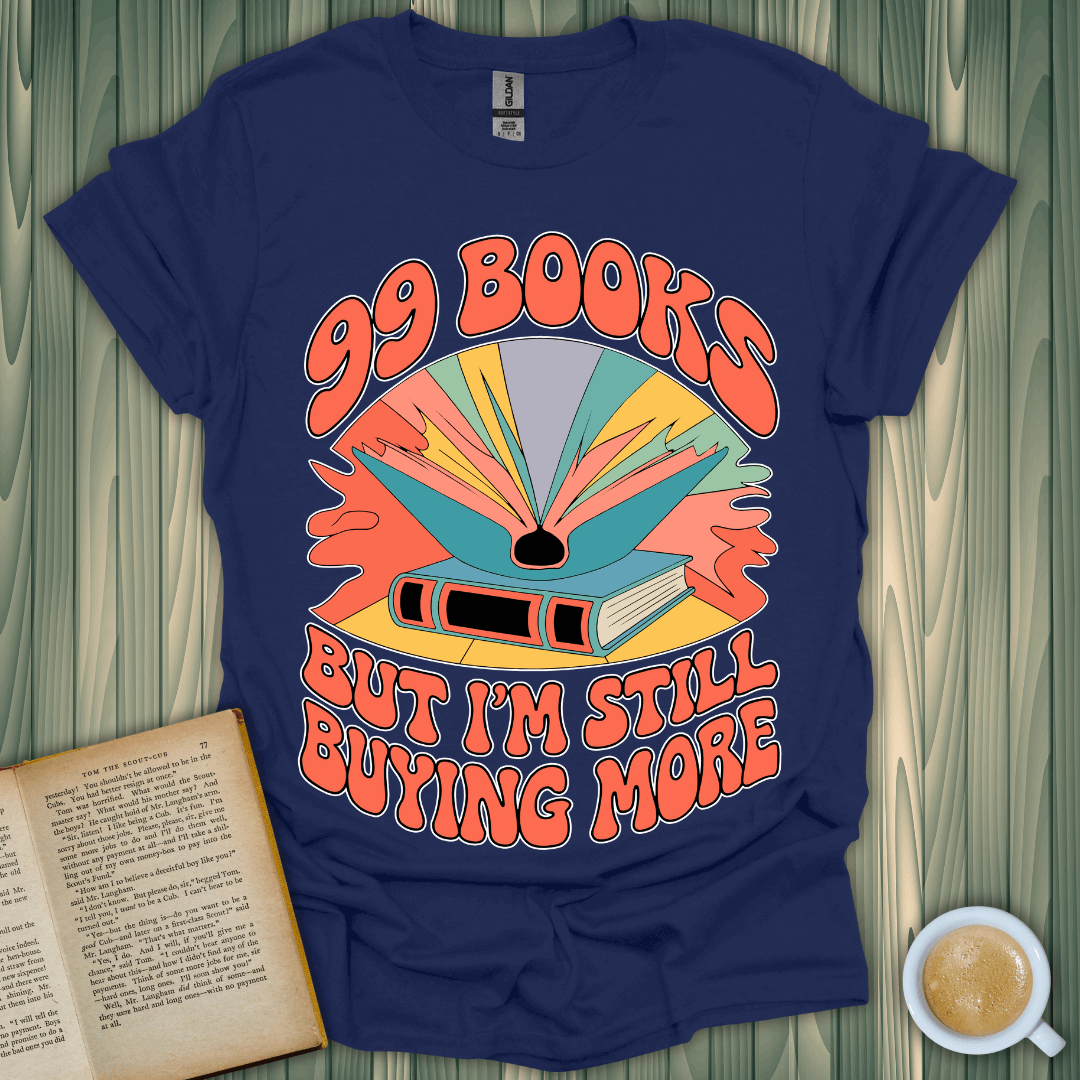 99 Books and Counting! T-Shirt for book lovers, featuring vibrant screen print on soft, breathable fabric.