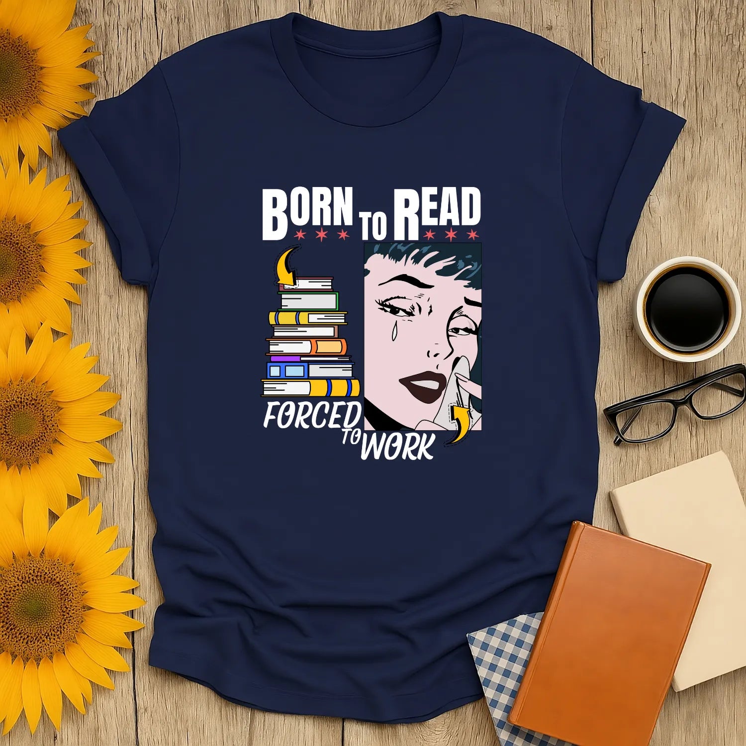 Forced to Work T-Shirt featuring a vibrant retro design, ideal cozy outfit for book lovers, made of organic cotton, unisex fit.