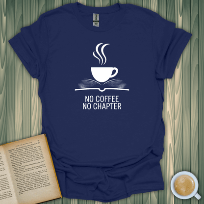 Navy blue t-shirt featuring 'No Coffee, No Chapter' design, perfect for book lovers.