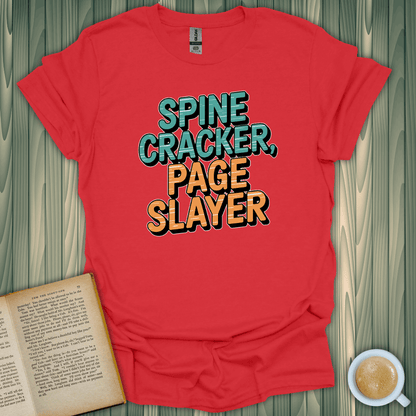 Spine Cracker, Page Slayer T-Shirt for book lovers, made of 100% ring-spun cotton, unisex fit, light and breathable.