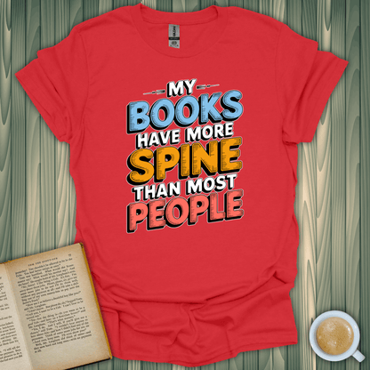 Red unisex t-shirt with a playful 'My Books Have More Spine Than Most People' design for book lovers.