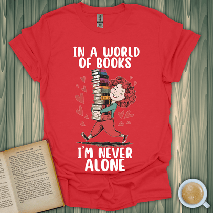 Never Alone with Books T-Shirt in red, featuring a book lover carrying stacks of books. Perfect for book enthusiasts.