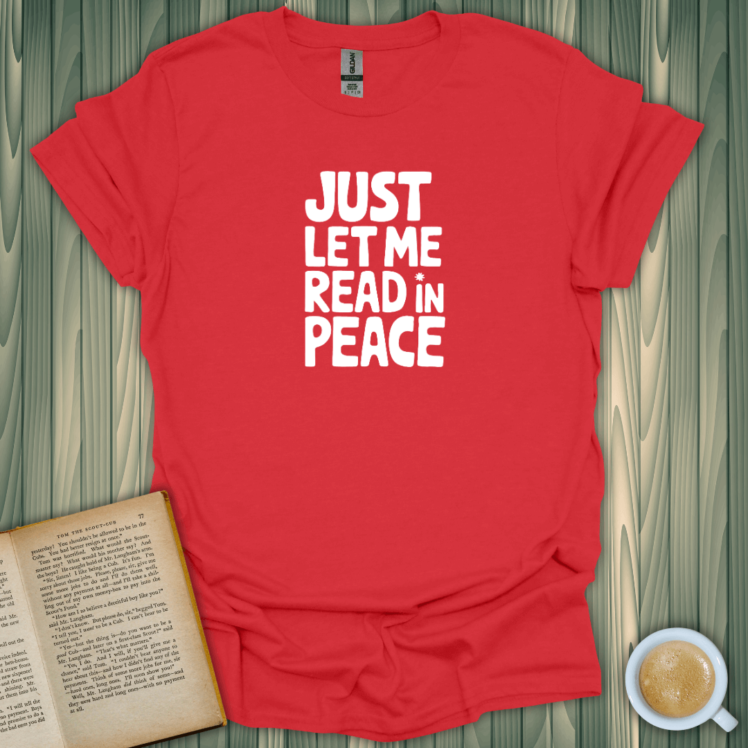 Lemme Read in Peace T-Shirt for book lovers, unisex fit, made of breathable cotton, perfect for cozy reading sessions.