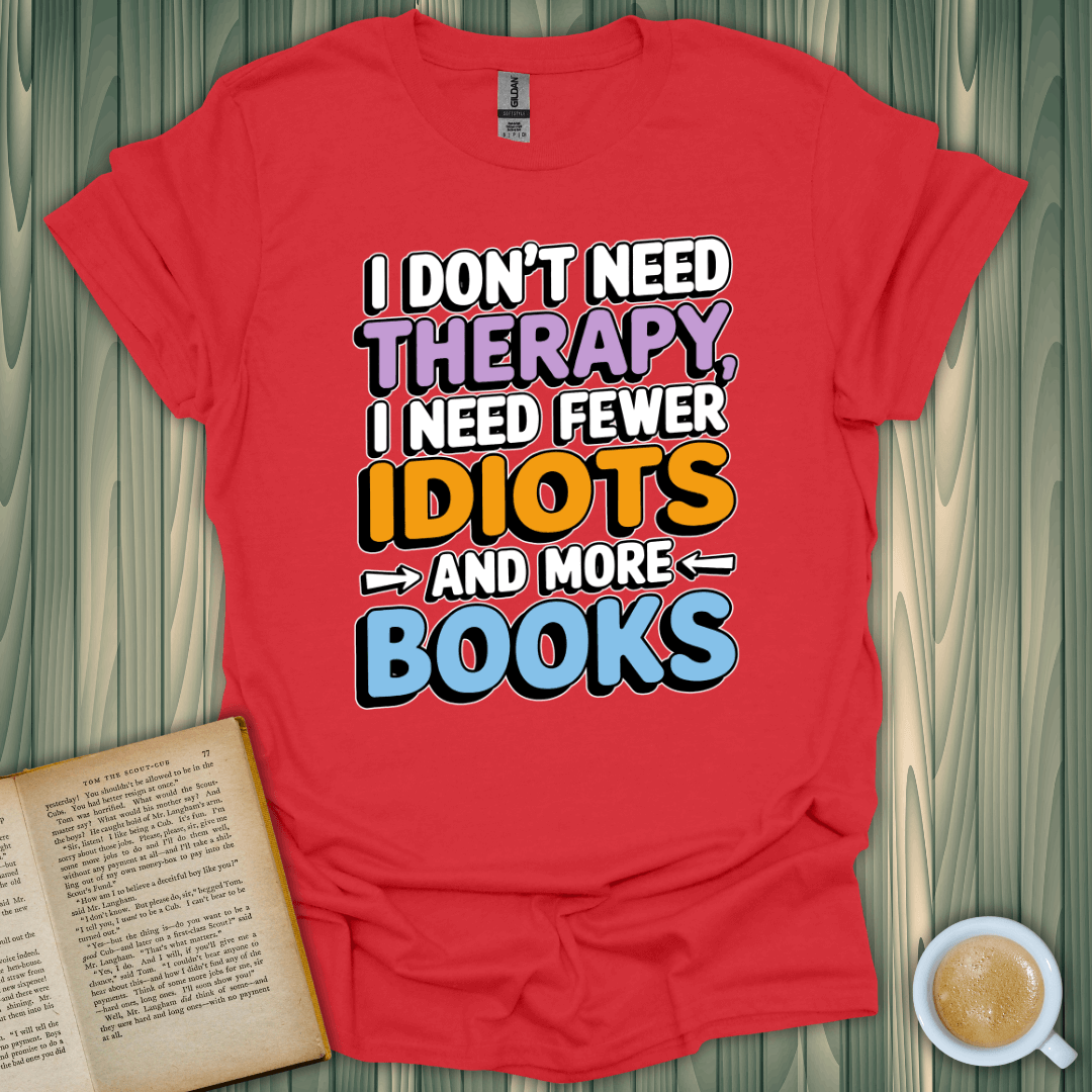 Less Idiots More Books T-Shirt for book lovers, crafted from soft, breathable cotton, featuring a colorful design.