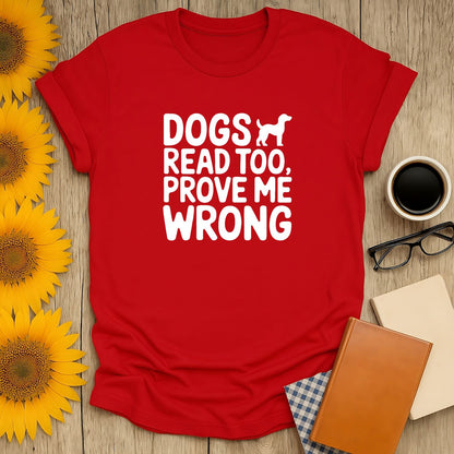 Dogs Read Too t-shirt in red, playful design for book lovers, perfect unisex fit, made from 100% ring-spun cotton.