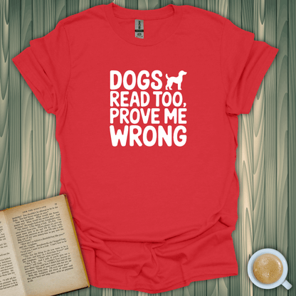 Dogs Read Too t-shirt in red, perfect for book lovers who adore their furry friends. Made from breathable cotton.