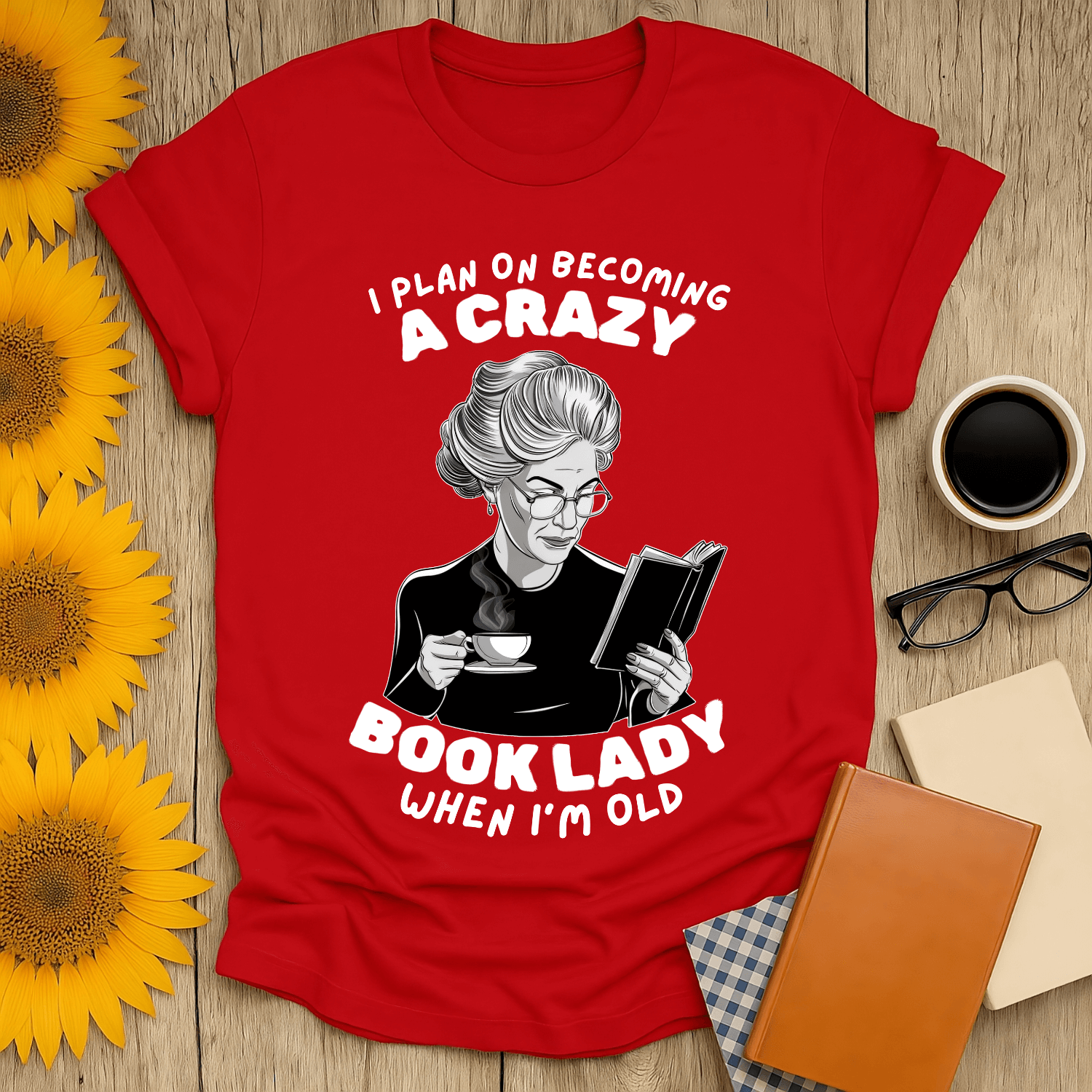 Crazy Book Lady 2 T-Shirt in red, perfect for book lovers, featuring a humorous design about reading and aging.