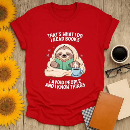 Read, Avoid, Know T-Shirt featuring a sloth reading, perfect for book lovers who enjoy comfort and humor.
