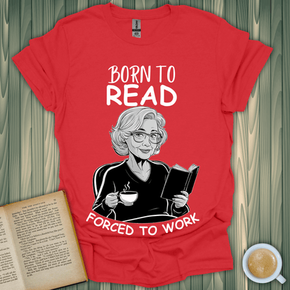 Born to Read t-shirt for book lovers, featuring a woman reading with a coffee cup, perfect for those who love books.