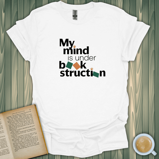 Mind Under Book-struction T-Shirt for book lovers, made of 100% ring-spun cotton, unisex, light and breathable.