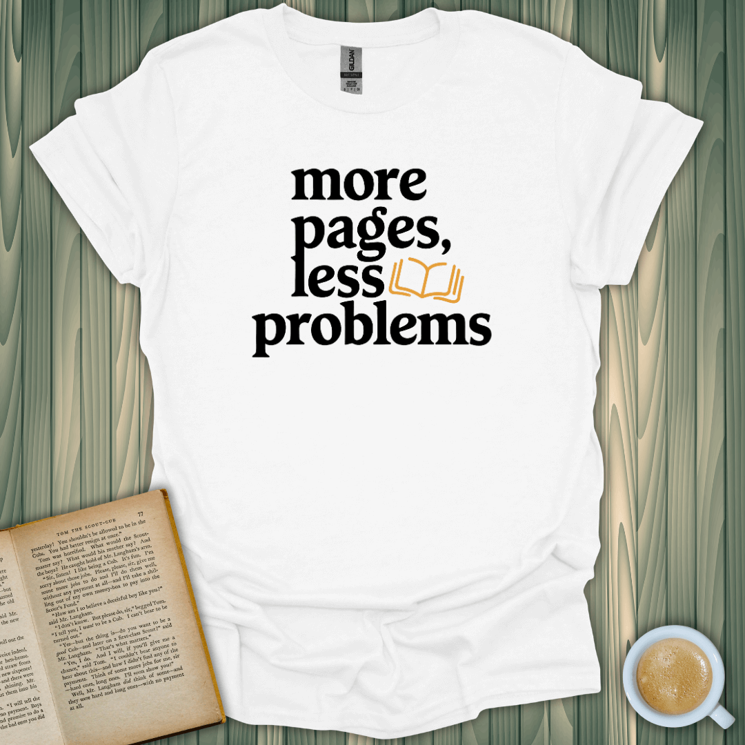 More Pages, Less Problems T-Shirt for book lovers, 100% cotton, unisex fit, lightweight and breathable.